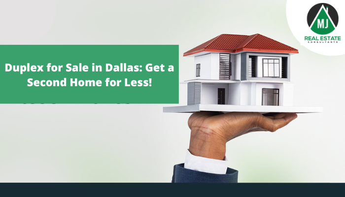 Duplex for Sale in Dallas: Get a Second Home for Less!