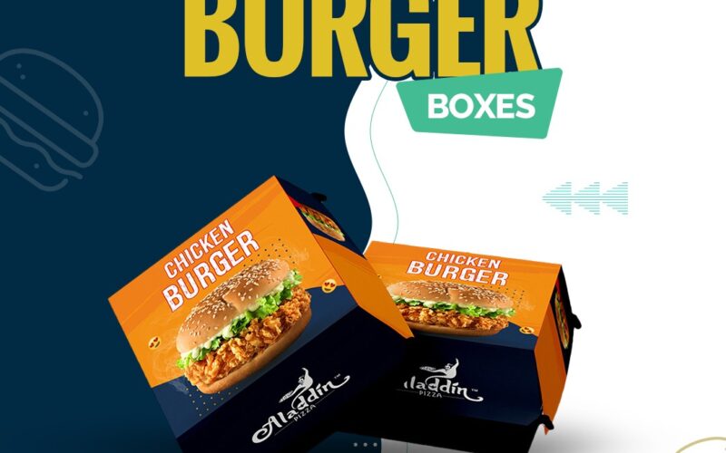 Why You Should Make Custom Printed Burger Boxes?