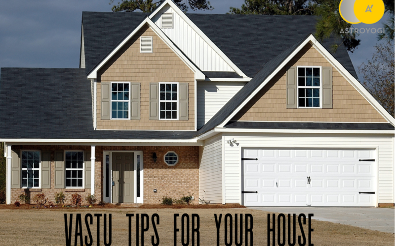Vastu Tips For Your House